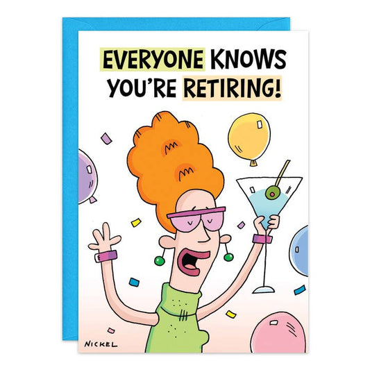 Everyone Knows You're Retiring Card