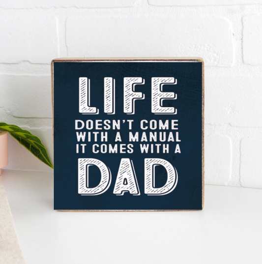 Life Comes With A Dad Block